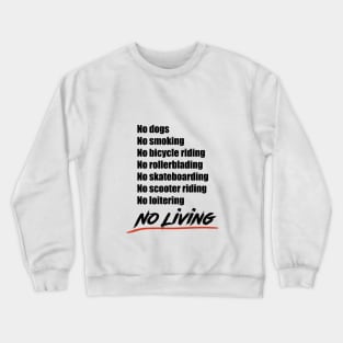 No living - Version 2 in black Crewneck Sweatshirt